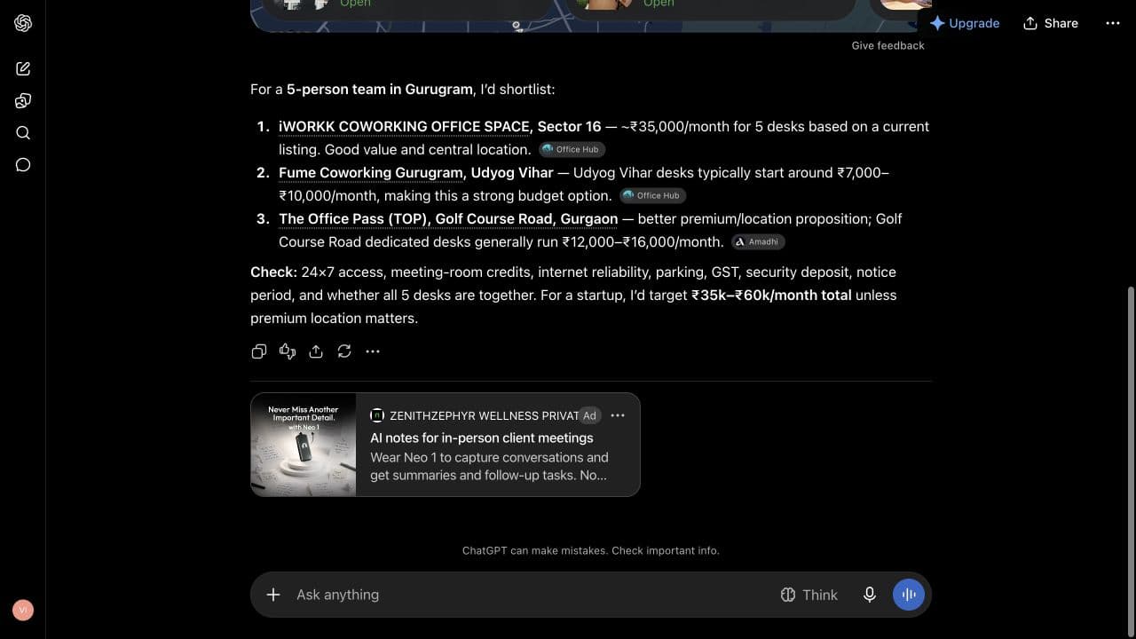 ChatGPT ad from ZENITHZEPHYR WELLNESS PRIVATE LIMITED: "AI notes for in-person client meetings" shown below an answer to "I am comparing coworking desks for a five-person team in Gurugram. Suggest three suitable options and what to look for. Keep the answer under 150 words; use Indian rupees where relevant."