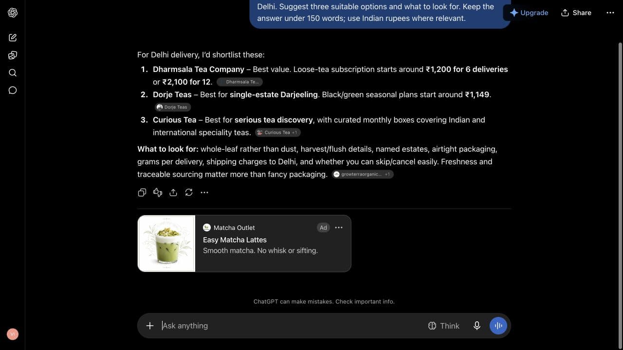 ChatGPT ad from Matcha Outlet: "Easy Matcha Lattes" shown below an answer to "I am comparing an Indian loose-leaf tea subscription delivered to Delhi. Suggest three suitable options and what to look for. Keep the answer under 150 words; use Indian rupees where relevant."